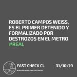 Roberto Campos Weiss es el primer detenido y formalizado por destrozos en el Metro: #Real