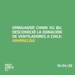 Embajador Chino Xu Bu, desconoció la donación de ventiladores a Chile: #Impreciso.