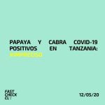 Papaya y cabra Covid-19 positivos en Tanzania: #Impreciso