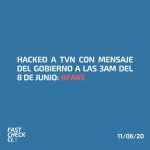 Hackeo a TVN con mensaje del gobierno a las 3am del 8 de junio: #Fake