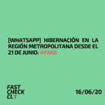 [WhatsApp] Hibernación en la Región Metropolitana desde el 21 de junio: #Fake