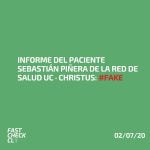 Informe del paciente Sebastián Piñera de la Red de Salud UC · Christus: #Fake