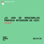 ¿El uso de mascarillas provoca retención de CO2?: #Fake