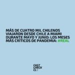 Más de cuatro mil chilenos viajaron desde Chile a Miami durante mayo y junio: los meses más críticos de pandemia: #Real