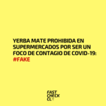 Yerba mate prohibida en supermercados por ser un foco de contagio de Covid-19: #Fake