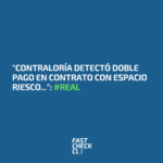 “Contraloría detectó doble pago en contrato con Espacio Riesco…”: #Real