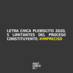 Letra chica Plebiscito 2020, 5 limitantes del proceso constituyente: #Impreciso