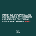 Menor que empujaron al río Mapocho tiene antecedentes por homicidio frustrado y robo a mano armada: #Fake