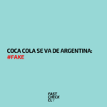 Coca Cola se va de Argentina: #Fake