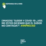 (Imagen) “Sudor y Covid-19: ¿Vos me estás diciendo que el sudor no contagia?”: #Impreciso