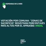 Votación por Comuna: “Zonas de Sacrificio” registran porcentajes más altos por el Apruebo: #Real