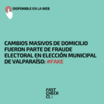 Cambios masivos de domicilio fueron parte de fraude electoral en elección municipal de Valparaíso: #Fake