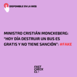 “Hoy día destruir un bus es gratis y no tiene sanción”: #Fake