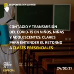 Contagio y transmisión del COVID-19 en niños, niñas y adolescentes: Claves para entender el retorno a clases presenciales