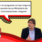 “En mi programa no hay ninguna alusión de un Ministerio de Comunicaciones, ninguna”: #Falso