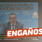 Director de la OMS: “En algunos países se están utilizando vacunas de refuerzo para matar niños”: #Engañoso