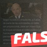 (Imagen) “Según la policía canadiense, la fuerza de parte de las autoridades no debe ser proporcional, debe ser mayor (…)”: #Falso