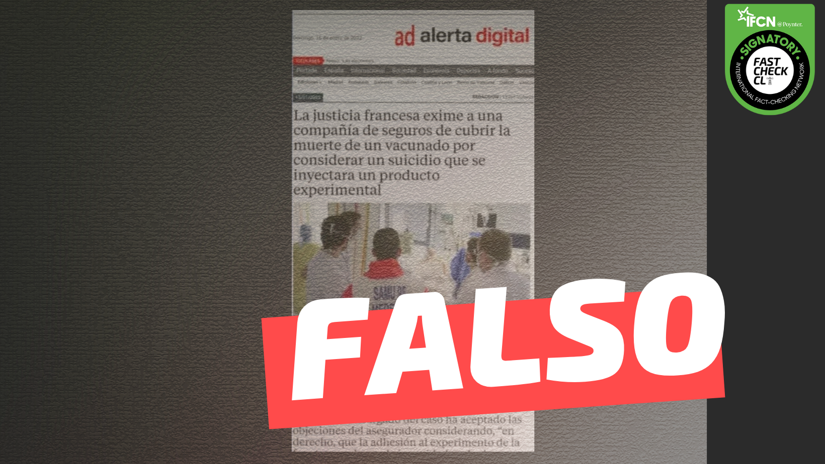 You are currently viewing “La justicia francesa eximió a una compañía de seguros de cubrir la muerte de un vacunado covid-19 por considerar un suicidio que se inyectara un producto experimental”: #Falso