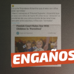 “La corte finlandesa dictamina que el sexo con niños está ‘permitido'”: #Engañoso