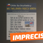 “Chile es: Top 20 en exportación de oro, top 6 en exportación de plata, top 1 en cobre, top 2 en litio, top 15 en hierro”: #Impreciso