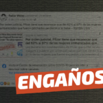 “Por orden judicial, Pfizer tuvo que reconocer que del 82% al 97% de las mujeres embarazadas que fueron pinchadas perdieron a su bebé”: #Engañoso