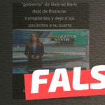 “Gobierno de Gabriel Boric dejó de financiar trasplantes. De aquí sacaron el financiamiento para su Plan Cero Copago”: #Falso