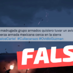 (Video) “Esta madrugada grupos armados quisieron tumbar un avión de la fuerza aérea mexicana”: #Falso