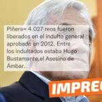 “Piñera: 4 mil reos fueron liberados en el indulto general aprobado en 2012. Entre ellos, el asesino de Ámbar”: #Impreciso