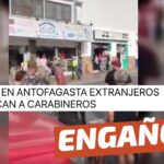 (Video) “Hoy en Antofagasta extranjeros atacan a Carabineros”: #Engañoso