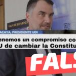 Javier Macaya dijo: “Tenemos un compromiso con la ONU de cambiar la Constitución”: #Falso