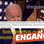 (Video) “Joe Biden confiesa públicamente que está persiguiendo a Donald Trump en New York para que no sea presidente de nuevo”: #Engañoso