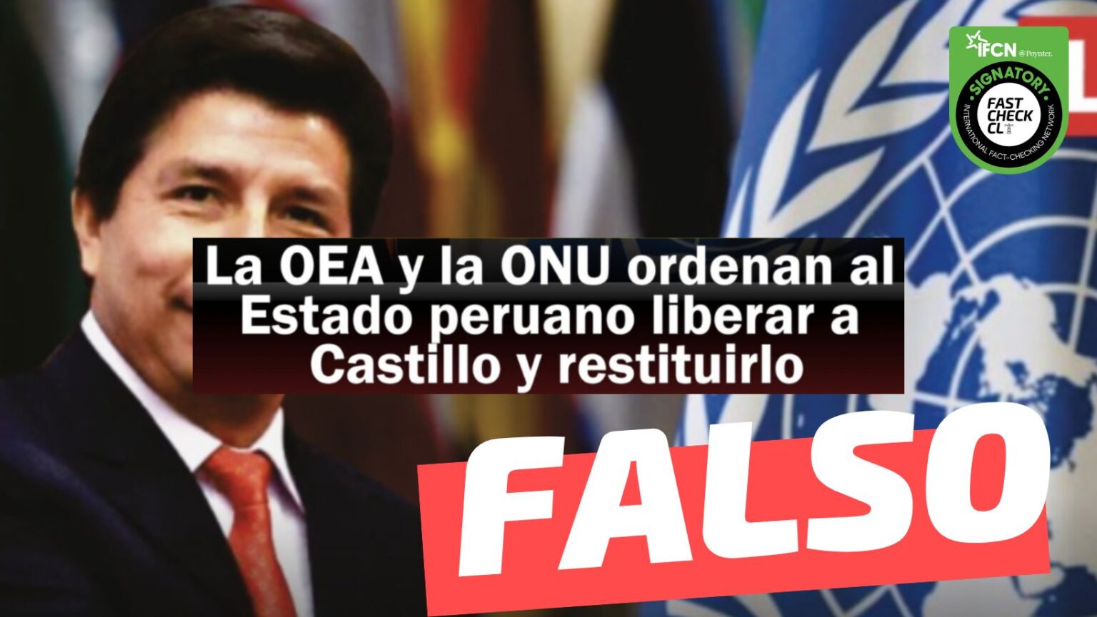 "La OEA Y La ONU Ordenan Al Estado Peruano Liberar A Castillo Y ...