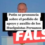 (Imagen) “Putin se pronuncia sobre el pedido de apoyo y auxilio de los huelguistas peruanos”: #Falso