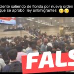 (Video) “Gente saliendo de Florida por nueva orden que se aprobó. Ley antimigrantes”: #Falso