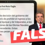 Eduardo Frei Ruiz-Tagle: “Incomprensible decisión del gobierno del Presidente Boric de prohibir el ingreso a los ciudadanos de Iquique y Valparaíso (…)”: #Falso