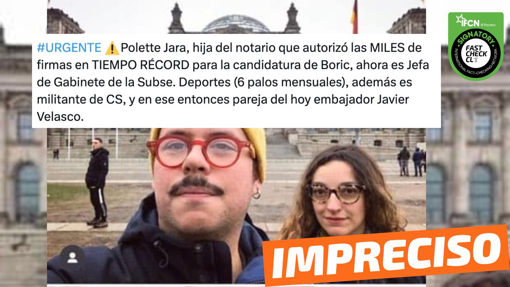 You are currently viewing “Paulette Jara, hija del notario que autorizó las miles de firmas en tiempo récord para la candidatura de Boric, ahora es Jefa de Gabinete de la Subse. Deportes (…)”: #Impreciso