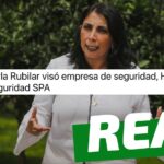 “Karla Rubilar visó empresa de seguridad (del Ministerio de Desarrollo Social), HM Seguridad SPA”: #Real