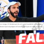 El Salvador es “el país más seguro de América Latina”: #Falso