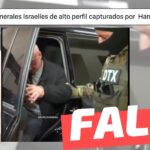 (Video) “Varios generales y coroneles israelíes de alto perfil capturados por combatientes de Hamás”: #Falso