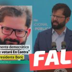 Presidente Boric dijo: “Es completamente democrático que yo diga que votaré ‘En Contra'”: #Falso