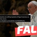 “En los documentos de Jeffrey Epstein el Papa Francisco es mencionado varias veces”: #Falso