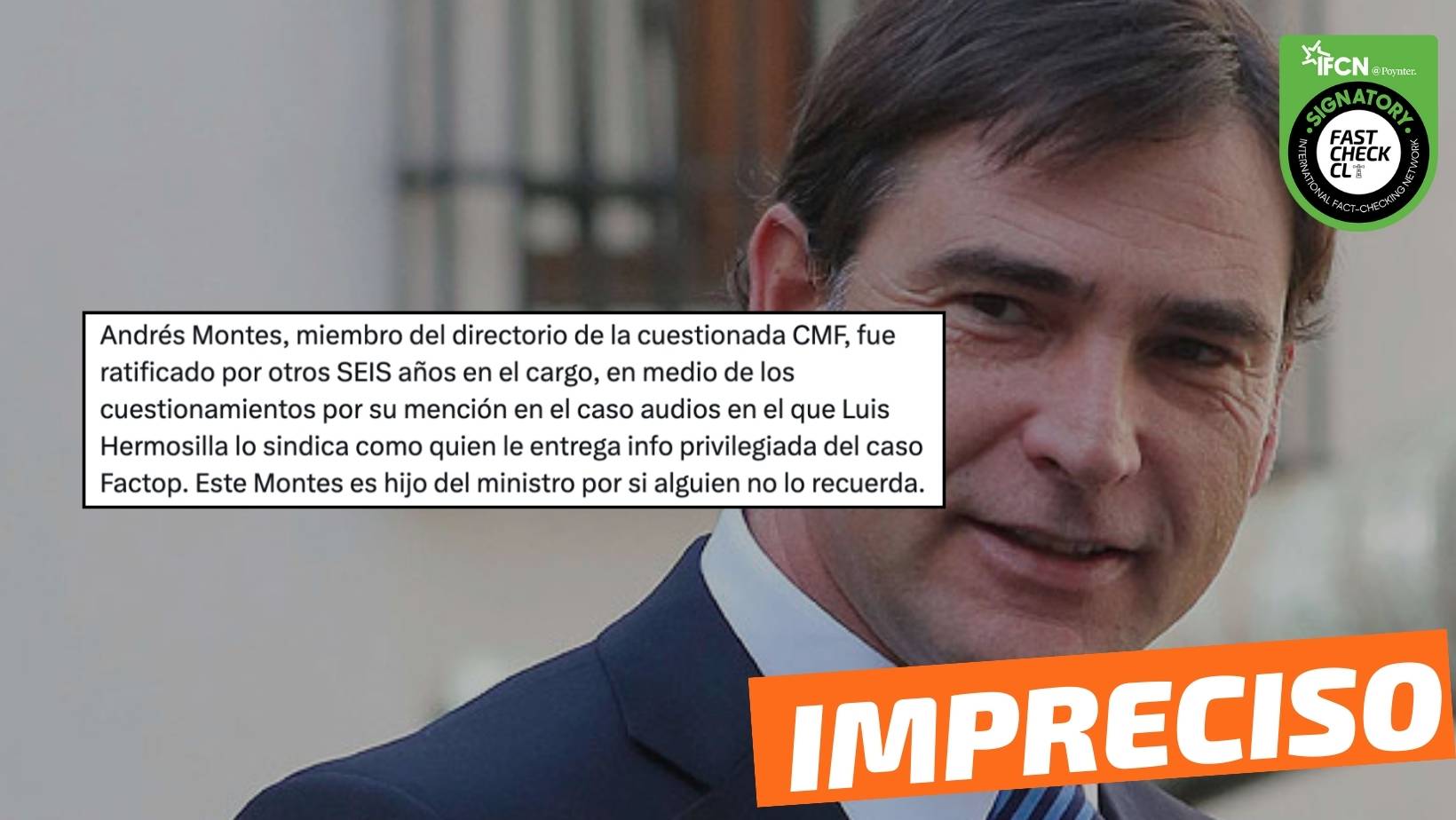 You are currently viewing Andrés Montes, hijo del ministro Montes fue ratificado por otros seis años como miembro del directorio de la CMF: #Impreciso