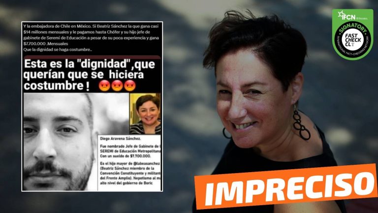 Lee más sobre el artículo “Beatriz Sánchez gana $14 millones mensuales y su hijo jefe de gabinete de la Seremi de Educación gana $7.700.000”: #Impreciso