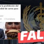 “La OMS exige la prohibición del consumo mundial de carne para 2025”: #Falso