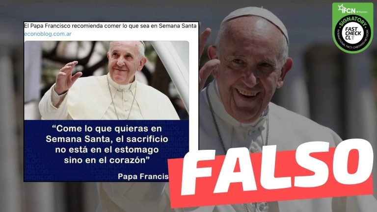 Read more about the article El Papa Francisco dijo: “Come lo que quieras en Semana Santa el sacrificio no está en el estómago, sino en el corazón”: #Falso