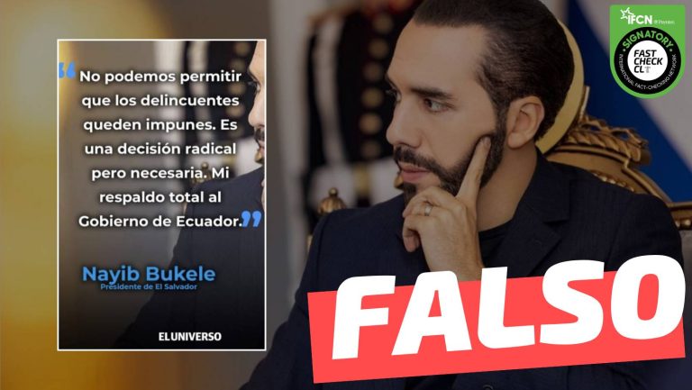 Read more about the article (Imagen) Nayib Bukele: “No podemos permitir que los delincuentes queden impunes. Mi respaldo total al Gobierno de Ecuador”: #Falso