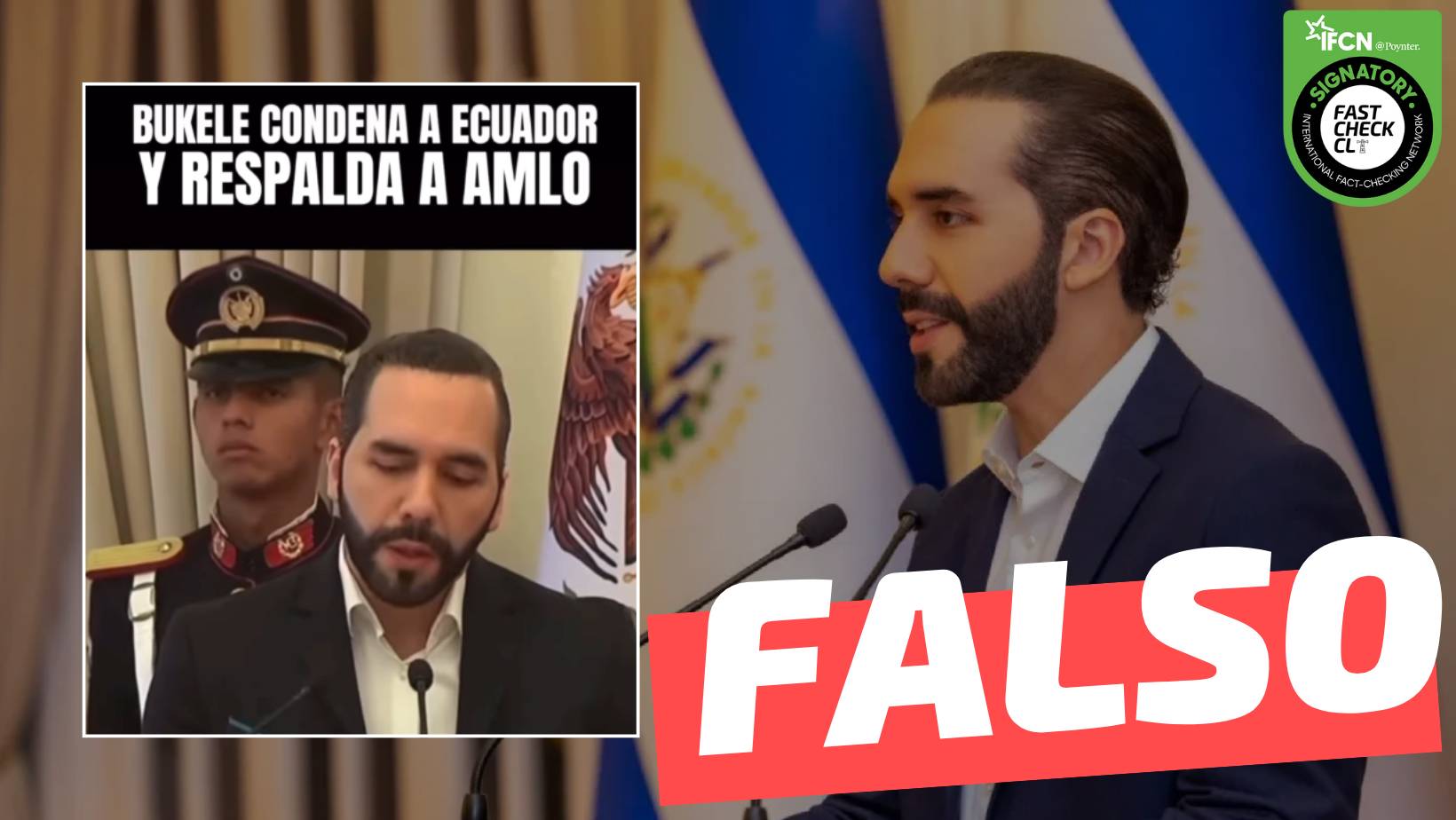 You are currently viewing (Video) “Nayib Bukele condena a Ecuador y respalda a Andrés Manuel López Obrador”: #Falso