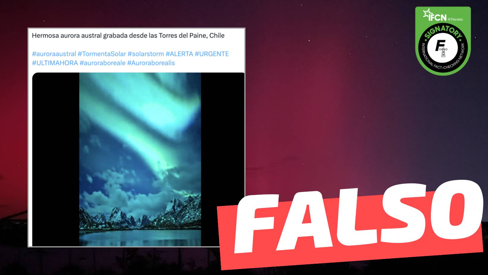 You are currently viewing (Video) “Hermosa aurora austral grabada desde Torres del Paine, Chile”: #Falso