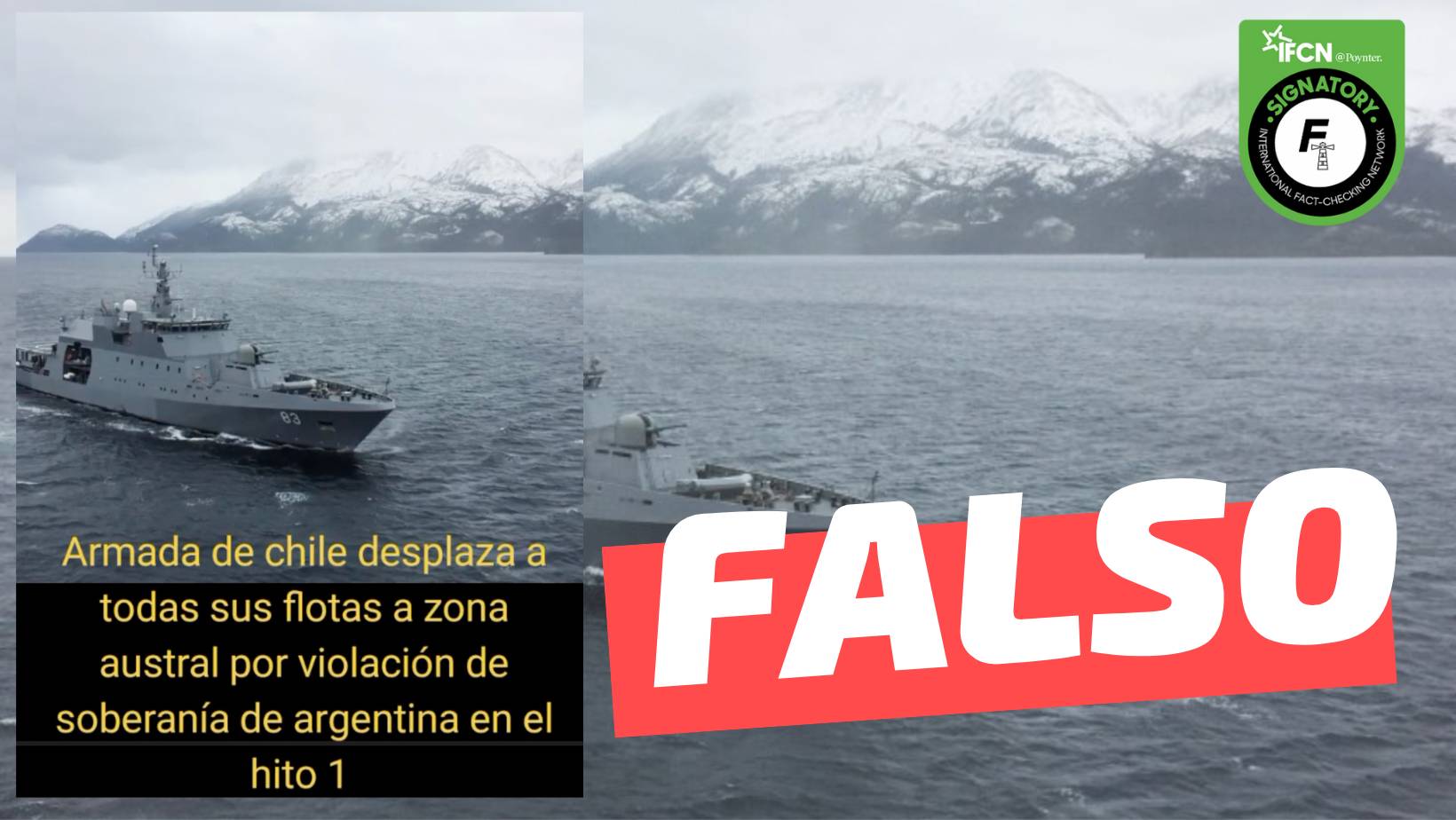 You are currently viewing (Imagen) “Armada de Chile desplaza todas sus flotas a zona austral por violación de soberanía de Argentina en Hito 1”: #Falso