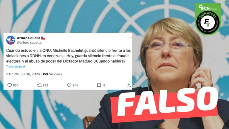 Read more about the article “Cuando estuvo en la ONU, Michelle Bachelet guardó silencio frente a las violaciones a DDHH en Venezuela”: #Falso